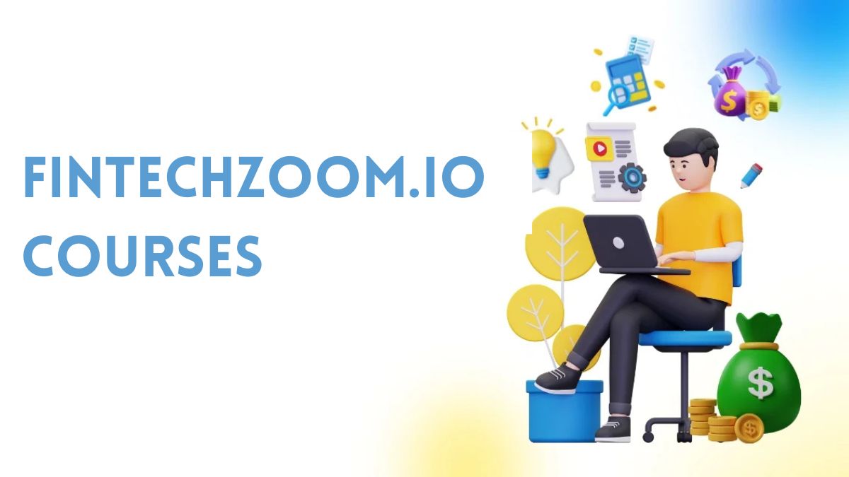 Fintechzoom.io Courses